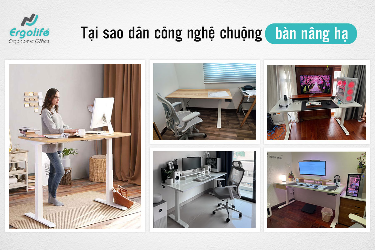 Tại sao dân công nghệ ngày càng chuộng bàn nâng hạ?